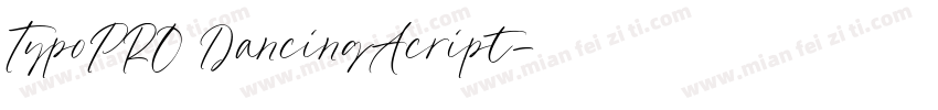 TypoPRO DancingAcript字体转换